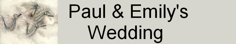      Paul & Emily's 
   Wedding